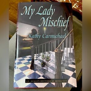 My Lady Mischief by Kathy Carmichael Historical Romance Novel SKU 7179